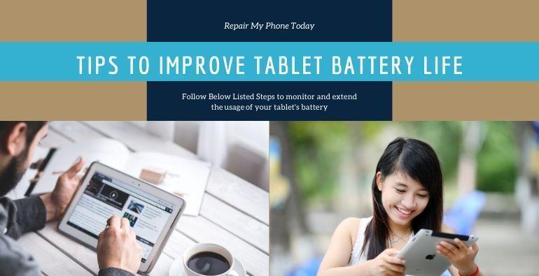 Tips to improve tablets battery life