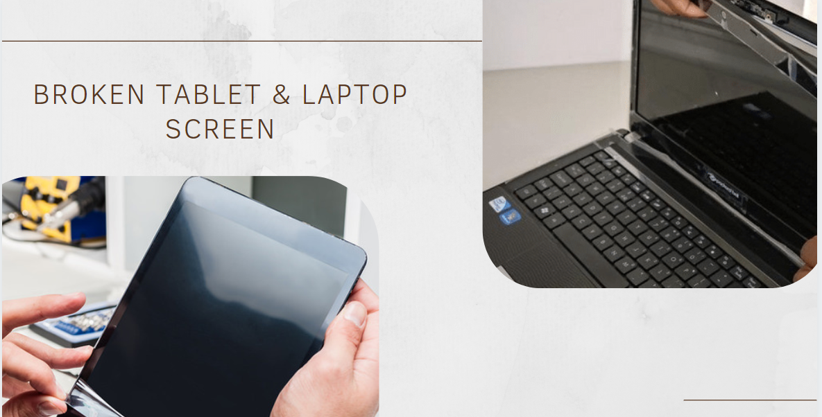 Is it worth fixing a broken tablet and laptop screen?