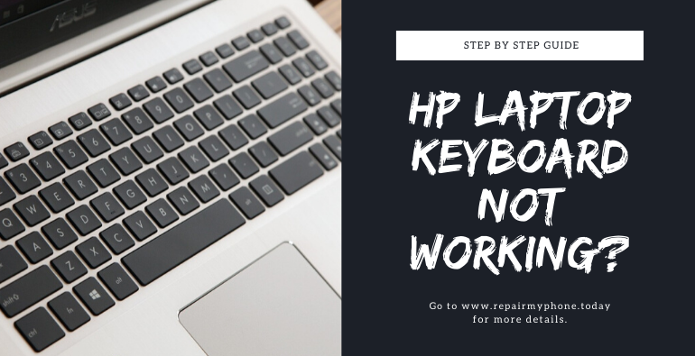 Step by step guide: HP Laptop keyboard not working